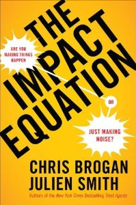 The Impact Equation - Chris Brogan and Julien Smith