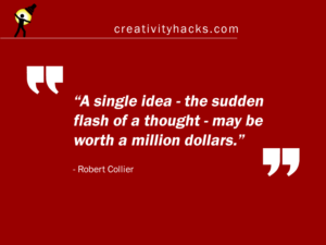 Million dollar idea - Creativity Hacks